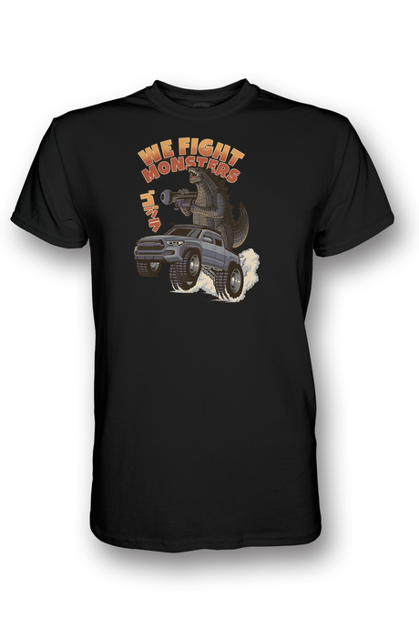 T-shirt We Fight Monsters Godzilla