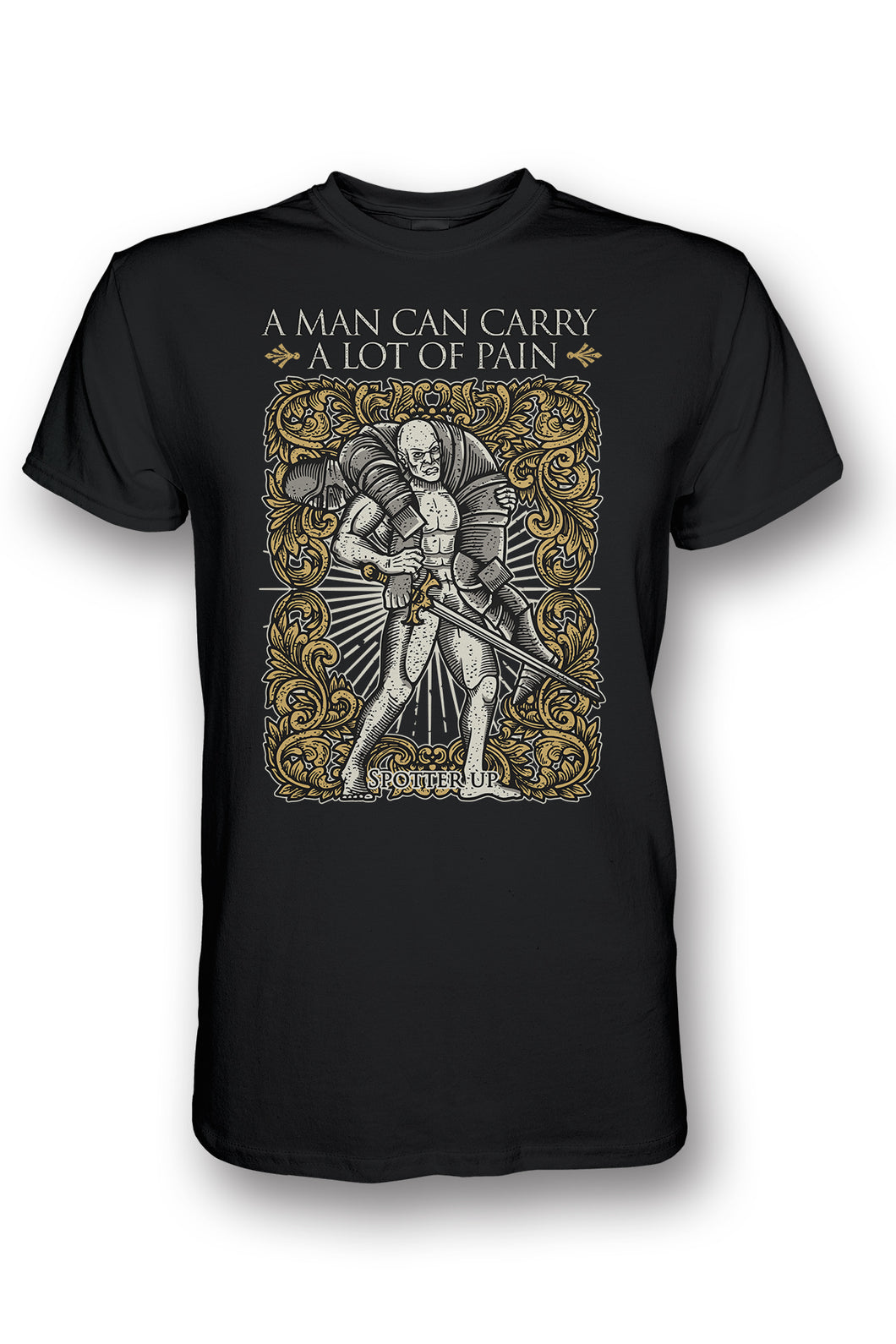 T-shirt A Man Can Carry A lot of Pain