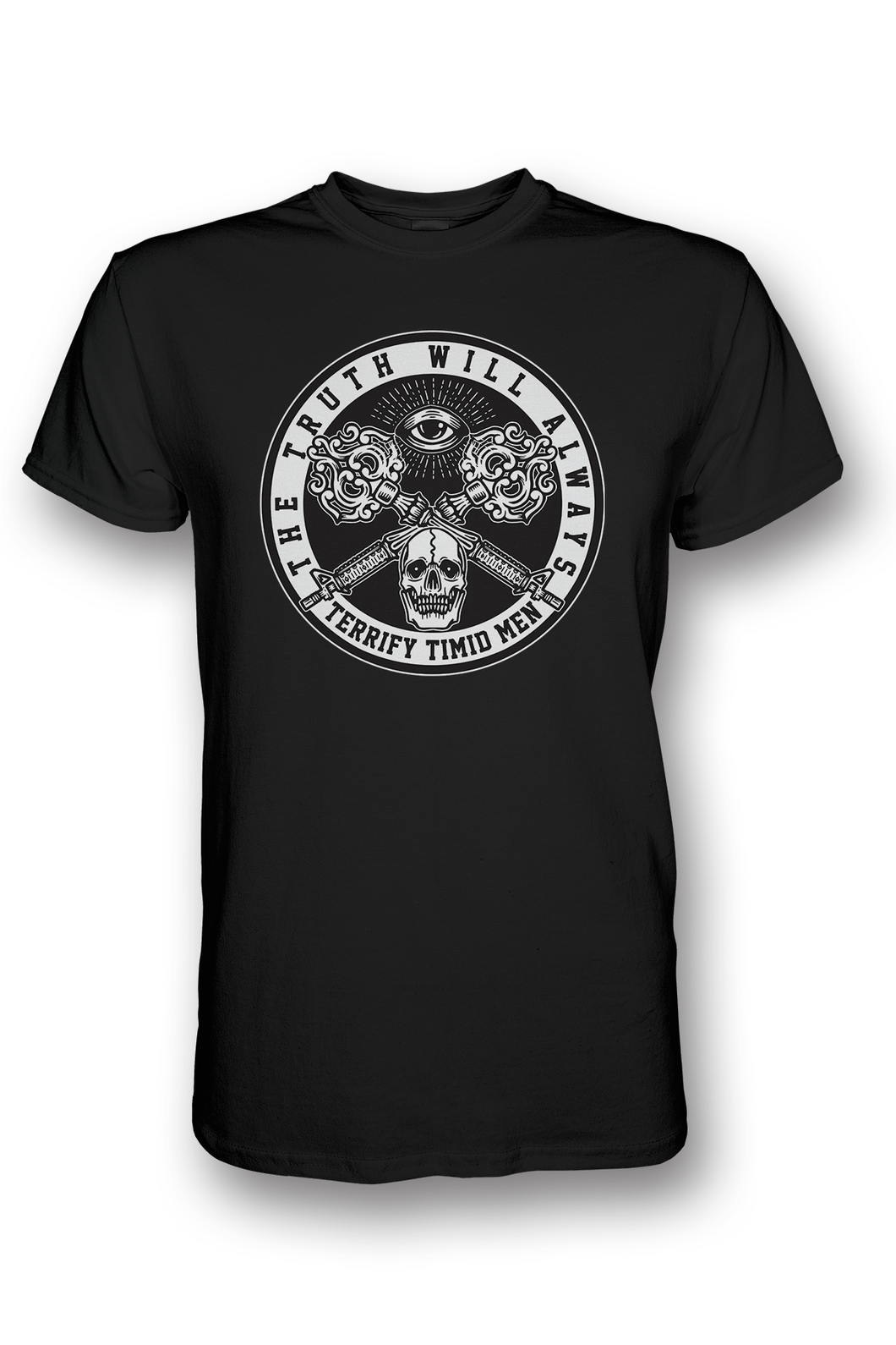 T-shirt The Truth Will Always Terrify Timid Men White on Black