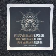 Sticker Every Man Can Be Reborn 4" x 4" V2