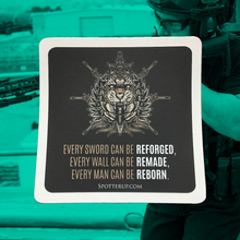 Sticker Every Man Can Be Reborn 4" x 4" V2